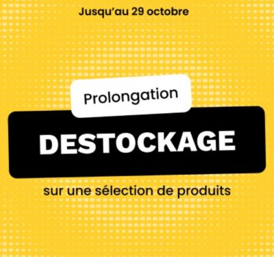 Prolongation DESTOCKAGE