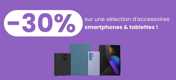 -30% sur une sélection d'accessoires smartphones et tablettes