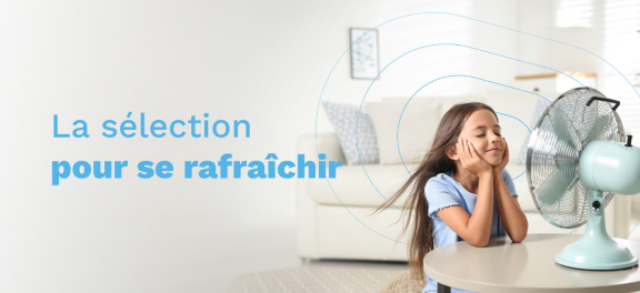 La sélection pour se refraîchir