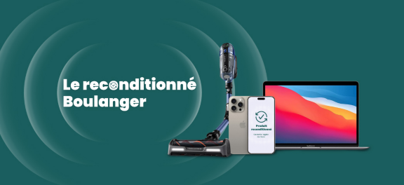 Le reconditionné Boulanger