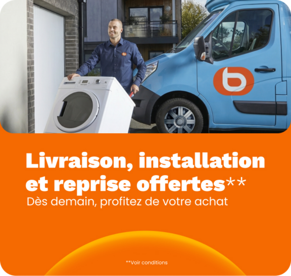 Livraison, installation et reprise offertes 