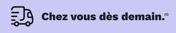 Livraison chez vous dès demain !