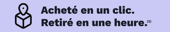 Retrait des achats en 1h !