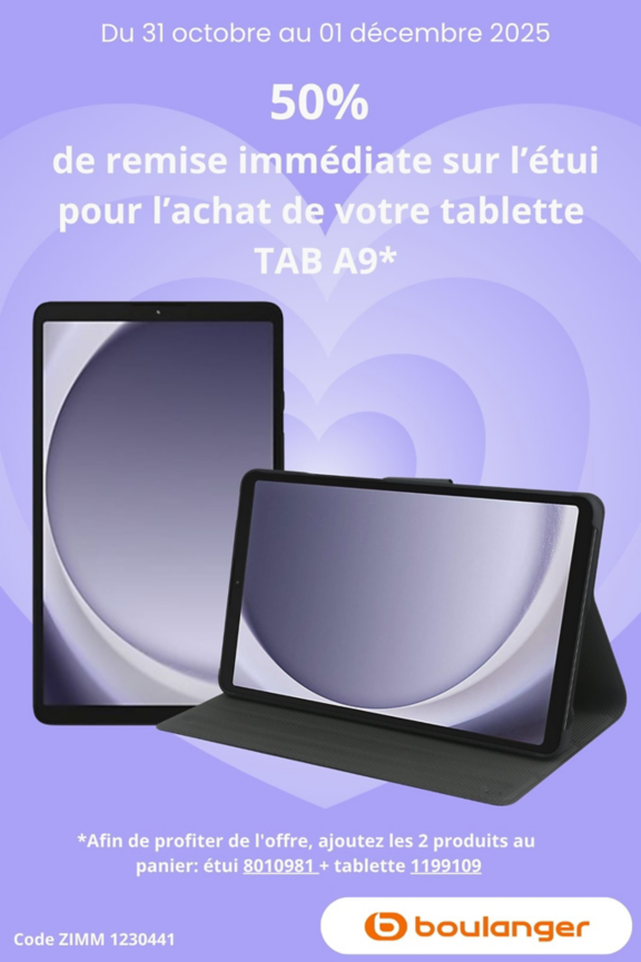 50% de remise sur l'Etui Tab A9 à l'achat de la tablette Samsung Galaxy Tab A9
