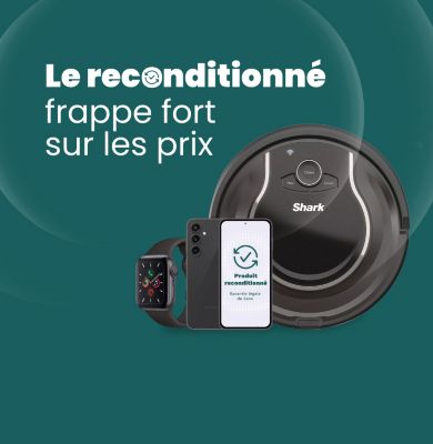 Nos offres braderie reconditionnées