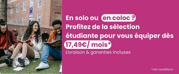 En solo ou en coloc ? Profitez de la sélection étudiante pour vous équiper dès 17,49€/ mois*