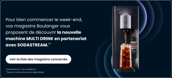 Pour bien commencer le week-end, vos magasins Boulanger vous proposent de découvrir la nouvelle machine Multi Drink en partenariat avec sodastream