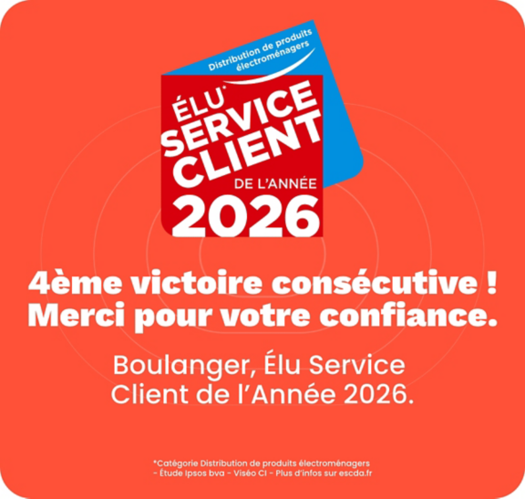 4ème victoire consécutive ! Merci pour votre confiance. Boulanger, élu service client de l'année 2026