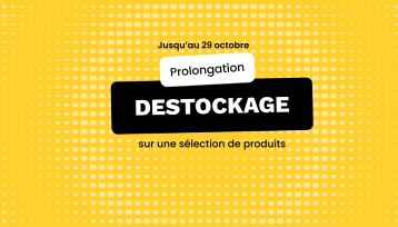Prolongation DESTOCKAGE