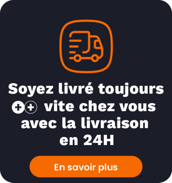 Soyez livré toujours ++ vite avec la livraison en 24h
