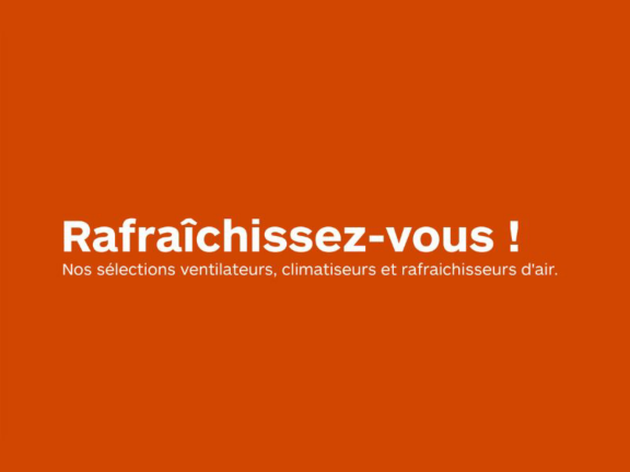 Rafraîchissez vous