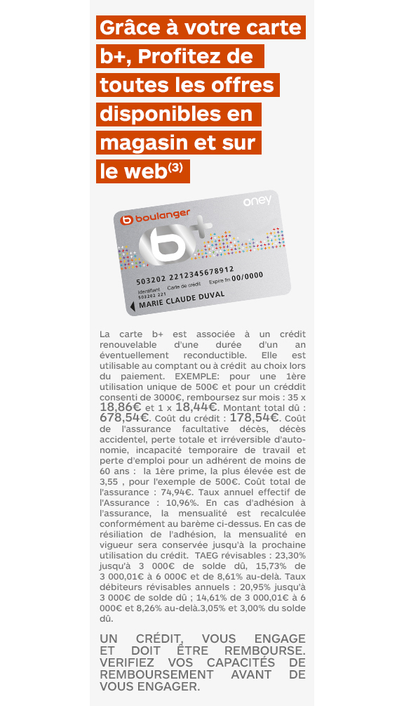 Grâce à la carte b+, profitez de la toutes les offres disponibles en magasin et sur le web