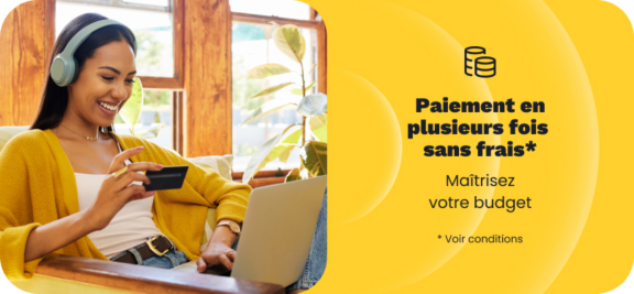 Paiement en plusieurs fois sans frais. Maîtrisez votre budget