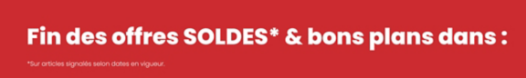 Fin des Soldes & bons plans bientôt !