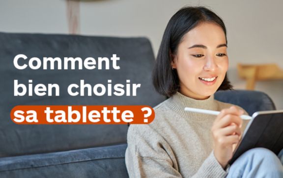 Quelle tablette tactile pour enfant choisir ?