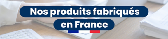 Nos produits fabriqués en France