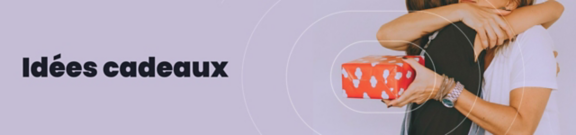 idées cadeaux