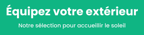 Équipez votre extérieur